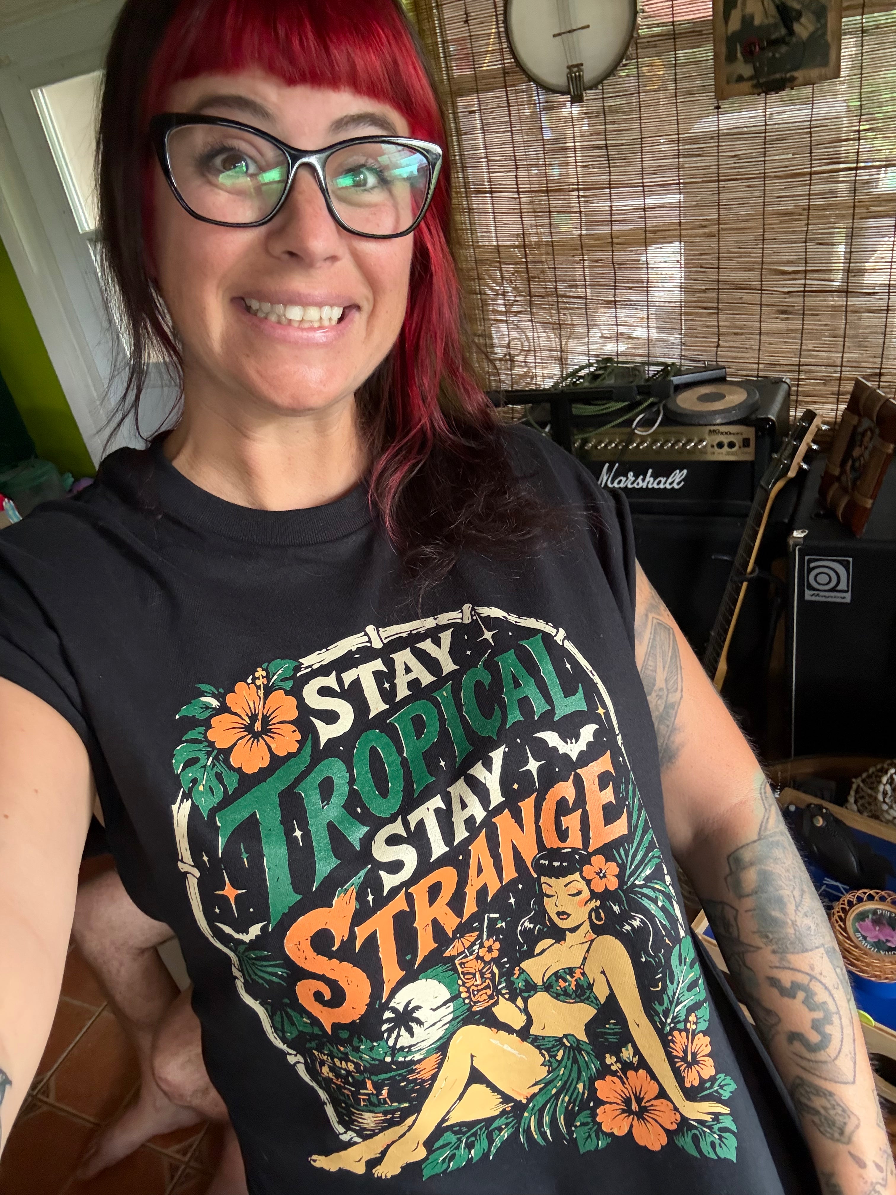 Stay Tropical, Stay Strange T-Shirt